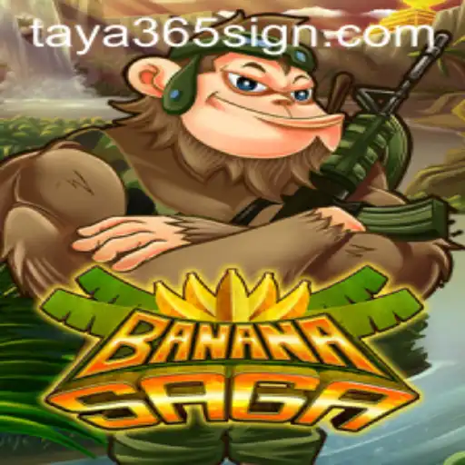 Exploring the Adventures of BananaSaga in the World of TAYA365