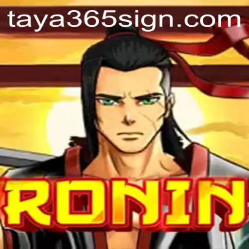 Unveiling the Epic Journey of Ronin with TAYA365